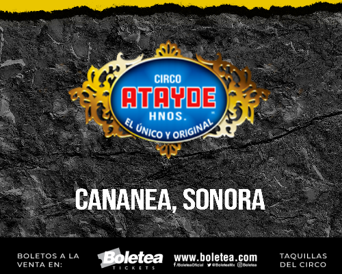 CSCA CIRCO ATAYDE HNOS. | CANANEA, SON.