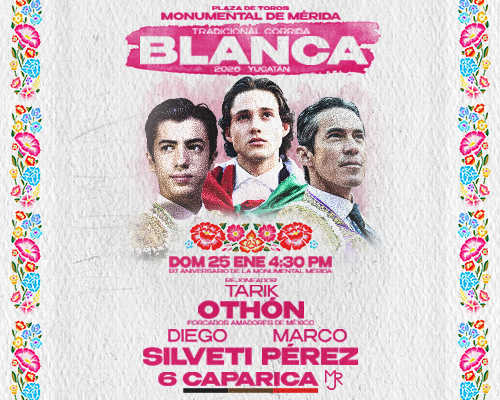 MYPT260125 TRADICIONAL CORRIDA BLANCA | PLAZA DE TOROS MERIDA