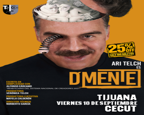 TBTC260918 DEMENTE CON ARI TELCH | TIJUANA