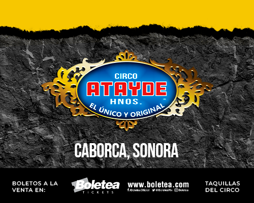 CSCA CIRCO ATAYDE HNOS. | CABORCA, SON.