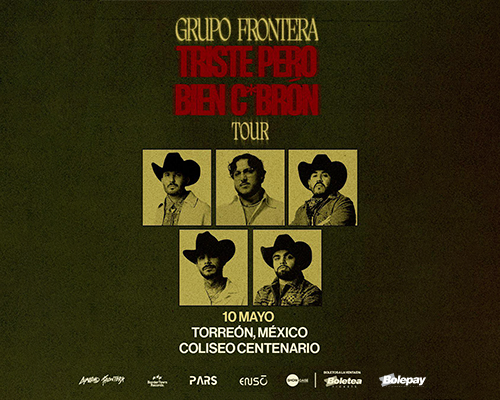 TCCC260510 GRUPO FRONTERA | TRISTE PERO BIEN CXBRON TOUR 2026